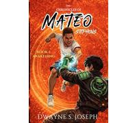 The Chronicles of Mateo: A Young Adult Superhero Coming-of-Age Novel (Teen Action & Adventure Fantasy) Clean.