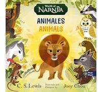 The Chronicles of Narnia: Animals / Las crónicas de Narnia: Animales, Bilingual Board Book
