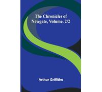 The Chronicles of Newgate, Vol. 2/2