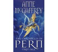 The Chronicles Of Pern: First Fall (The Dragon Books, 12)