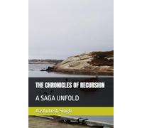THE CHRONICLES OF RECURSION: A SAGA UNFOLD (The poetry shelf)