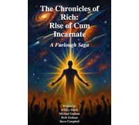 The Chronicles of Rich: Rise of Cum Incarnate: A Furlough Saga