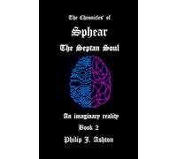 The Chronicles' of Sphear: The Septan Soul: An Imaginary Reality
