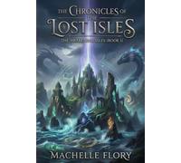 The Chronicles of the Lost Isles: The Awakening Isles: Book 1
