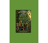 The Chronicles of the Old Crooked Trail: Cruse of Mystic Mountain