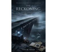The Chronicles of the Riven Veil Volume III The Reckoning: Oaths Unbound