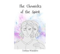 The Chronicles of the Spirit
