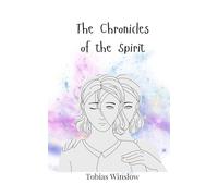 The Chronicles of the Spirit