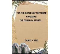 The Chronicles of the Three Kingdoms: The Dominion Stones