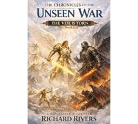 The Chronicles of the Unseen War: Episode 1: The Veil is Torn