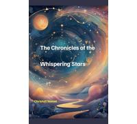 The Chronicles of the Whispering Stars