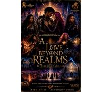 The Chronicles Saga: A Love Beyond Realms: 1 (Scrolls & Shards of the Shattered Realms)