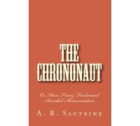 The Chrononaut: Or, How Franz Ferdinand Avoided Assassination