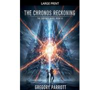 The Chronos Reckoning: 3 (The Chronos Ward)