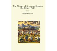 The Chums of Scranton High on the Cinder Path (Classic Books)