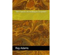 The Church: According to Scripture