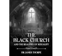 The Church and the Realities of Sexuality: A Biblical Perspective for the Global Church