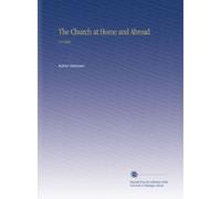 The Church at Home and Abroad: V.8 1890