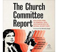 The Church Committee Report: Revelations from the Bombshell 1970s Investigation Into the National Security State