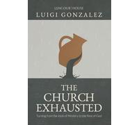 The Church Exhausted: Turning from the Idols of Ministry to the Rest of God