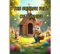 The Church Full of Bunnies