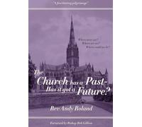 The Church has a past - does it have a future?
