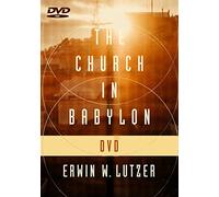 The Church in Babylon: Heeding the Call to Be a Light in the Darkness