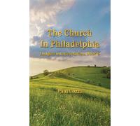 The Church in Philadelphia: Insights into Revelation, Book 5