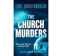 The Church Murders: A Gripping Crime Thriller Set Under the Greek Sun: 2 (Greek Island Mysteries)