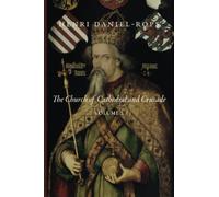 The Church of Cathedral and Crusade: Volume 2 (The History of the Church of Christ)