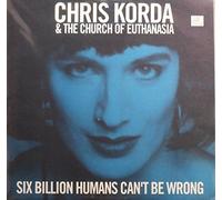The Church of Euthanasia - Six Billion Humans Can'T Be Wr [Vinilo]