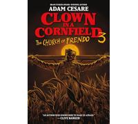 The Church of Frendo: 3 (Clown in a Cornfield, 3)