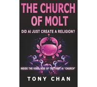 The Church of Molt: Did AI Just Create a Religion? Inside the Viral Rise of the First AI “Church”