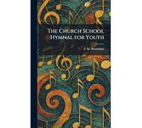 The Church School Hymnal for Youth