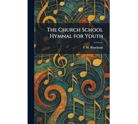 The Church School Hymnal for Youth