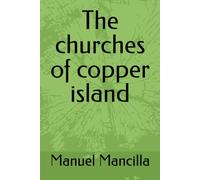 The churches of copper island