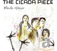 The Cicada Piece - Blinde Hühner