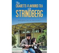 The Cigarette-Flavored Tea and Strindberg