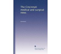 The Cincinnati medical and surgical news: Volume 2