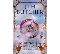 The Cinder Spires. The Aeronaut's Windlass: The Cinder Spires, Book One