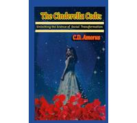The Cinderella Code: : Unlocking the Science of Social Transformation