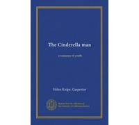 The Cinderella man: a romance of youth