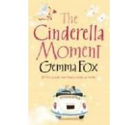 The Cinderella Moment
