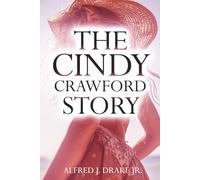The Cindy Crawford Story: (Biography)