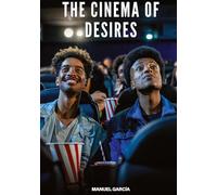 The Cinema of Desires: Explicit Gay Erotic Stories for Adult Men: 127