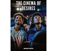 The Cinema of Desires: Explicit Gay Erotic Stories for Adult Men: 127