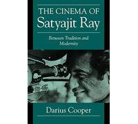 The Cinema of Satyajit Ray Paperback: Between Tradition and Modernity (Cambridge Studies in Film)