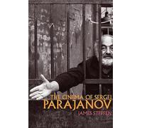 The Cinema of Sergei Parajanov (Wisconsin Studies in Film)