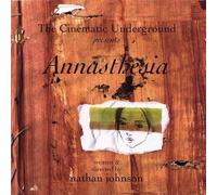 The Cinematic Underground - Annasthesia by The Cinematic Underground (2003-01-01)