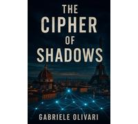 The Cipher of Shadows: A Conspiracy Thriller (The Concordance Series Book One)